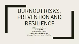 Burnout Risks, Prevention and Resilience