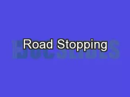 Road Stopping