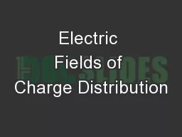 Electric Fields of Charge Distribution