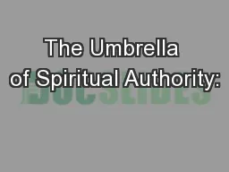 The Umbrella of Spiritual Authority: