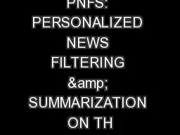 PNFS: PERSONALIZED NEWS FILTERING & SUMMARIZATION ON TH