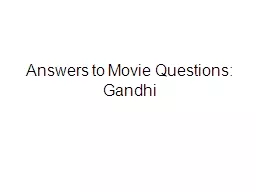 Answers to Movie Questions: Gandhi