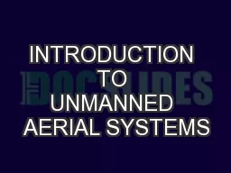 INTRODUCTION TO UNMANNED AERIAL SYSTEMS