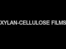 XYLAN-CELLULOSE FILMS