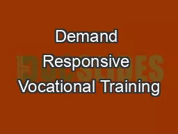 Demand Responsive Vocational Training