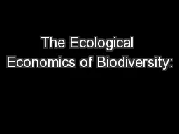 The Ecological Economics of Biodiversity: