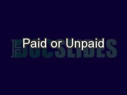 Paid or Unpaid