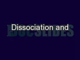 Dissociation and