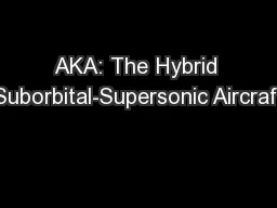 AKA: The Hybrid Suborbital-Supersonic Aircraft