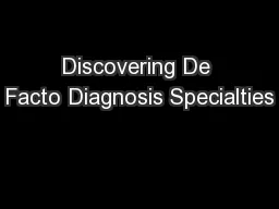 Discovering De Facto Diagnosis Specialties
