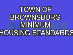 TOWN OF BROWNSBURG MINIMUM HOUSING STANDARDS