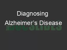 Diagnosing Alzheimer’s Disease