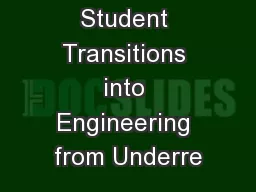Enhancing Student Transitions into Engineering from Underre