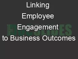 Linking Employee Engagement to Business Outcomes
