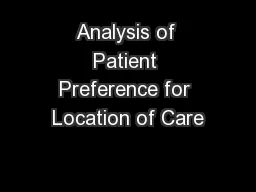 Analysis of Patient Preference for Location of Care