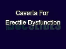 Caverta For Erectile Dysfunction