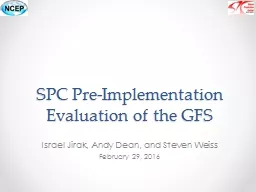 SPC Pre-Implementation Evaluation of the GFS