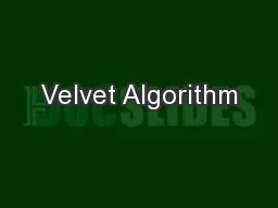 Velvet Algorithm