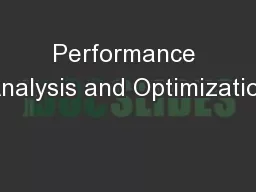Performance Analysis and Optimization