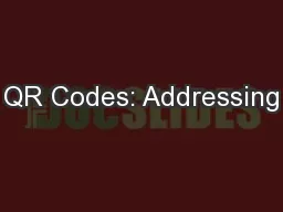 QR Codes: Addressing