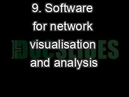 9. Software for network visualisation and analysis