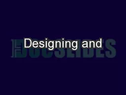 Designing and