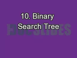 10. Binary Search Tree