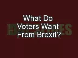What Do Voters Want From Brexit?