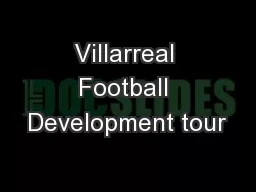 Villarreal Football Development tour