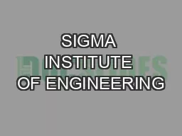 SIGMA INSTITUTE OF ENGINEERING