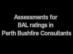 Assessments for BAL ratings in Perth Bushfire Consultants