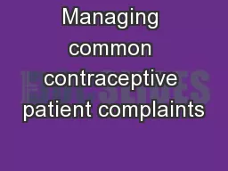 Managing common contraceptive patient complaints