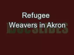 Refugee Weavers in Akron