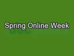 Spring Online Week