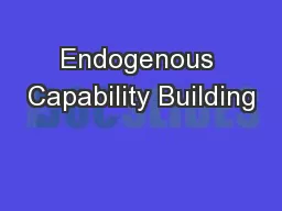 Endogenous Capability Building