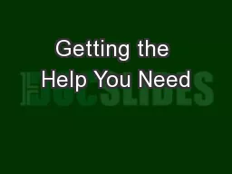 Getting the Help You Need