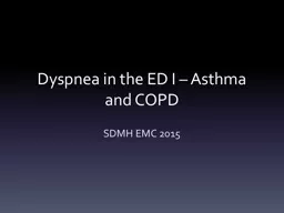 Dyspnea in the ED I – Asthma and COPD