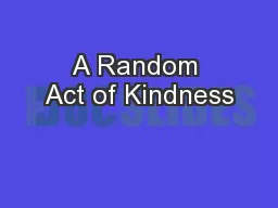 A Random Act of Kindness