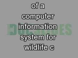 Development of a computer information system for wildlife c