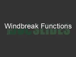 Windbreak Functions
