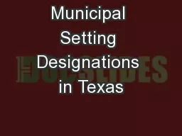Municipal Setting Designations in Texas