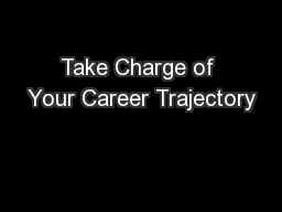 Take Charge of Your Career Trajectory