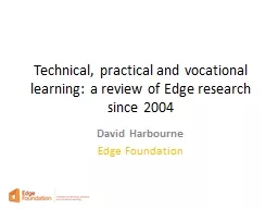 Technical, practical and vocational learning: a review of E