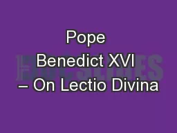 Pope Benedict XVI – On Lectio Divina