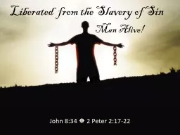 Liberated  from the Slavery of Sin