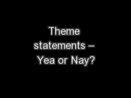 Theme statements – Yea or Nay?