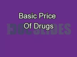 Basic Price Of Drugs