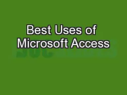 Best Uses of Microsoft Access