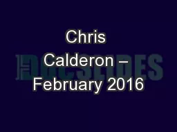 Chris Calderon – February 2016