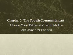 Chapter 6: The Fourth Commandment – Honor Your Father and